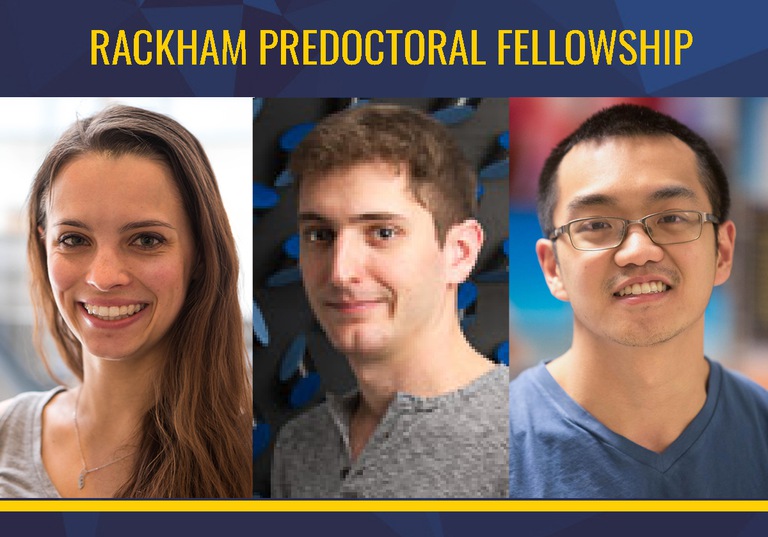 Three PhD students receive prestigious Rackham Fellowship